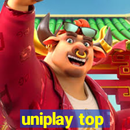 uniplay top